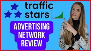 TrafficStars Review 2024 | How to make money with TrafficStars Self-Serve AdNetwork