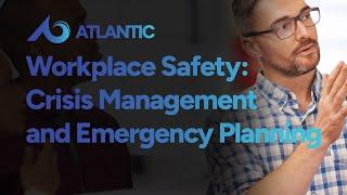 Workplace Safety Training: Crisis Management and Emergency Planning