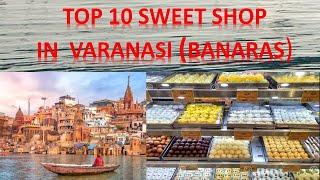 Top 5 sweet Shop in Varanasi