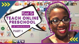 (Pt. 1) How to Teach Online Preschool with Deborah Browning