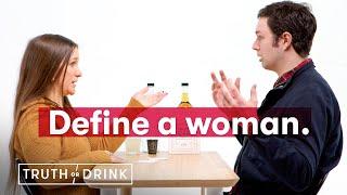 Feminists and Anti-Feminist Play Truth or Drink | Cut