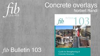 fib Bulletin 103 |  Norbert Randl | Concrete overlays