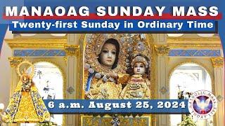 SUNDAY MASS TODAY at OUR LADY OF MANAOAG CHURCH LIVE MASS  6:00 A.M.  August 25,  2024