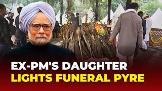 Manmohan Singh Last Rites: Ex PM's Daughter Lights Funeral Pyre, Cremated with Full State Honours