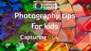 Tips on How to Take Brilliant Colour Photos!  | Photography Tutorial for Kids