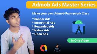 How To Implement Admob Ads | Admob Ads Master Series  In One Video