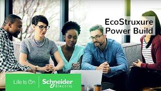 EcoStruxure Power Build – Medium Voltage, a Configuration Software for Panel Builders