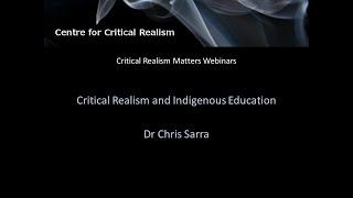 Critical Realism Applications: Critical Realism and Indigenous Education – Chris Sarra