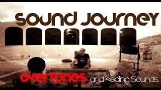  SOUND HEALING JOURNEY  -- ॐ Intentional Sounds ॐ