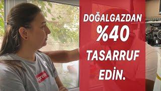 Doğal Gaz Tasarrufu Nasıl Yapılır? Doğalgaz'dan %40 Tasarruf Yapılabilir mi?