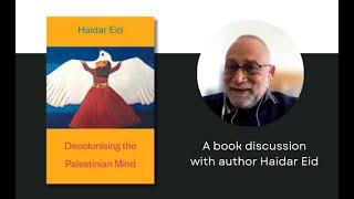 A conversation with Haidar Eid