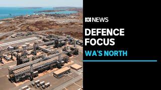 Defence Strategic Review concludes WA's northern coast a 'primary area of military interest ABC News