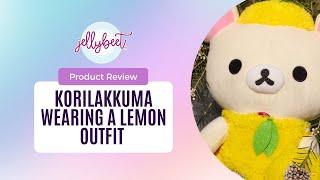 Product Review: Korilakkuma Wearing A Lemon Outfit Plush