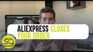 What To Do When Aliexpress Closes Your Orders? | #47