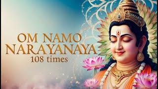 Om Namo Narayanaya 108 Times | Positive & Divine Energy | Powerful Mantra