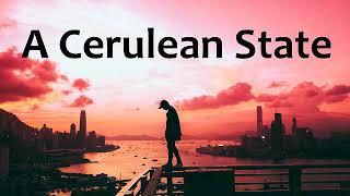 A Cerulean State: Best Collection. Chill Mix