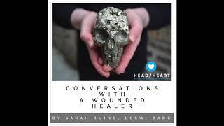 Conversations with a Wounded Healer on NARM