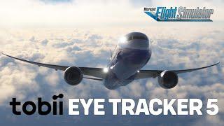 Boost Your MSFS Experience with Tobii Eye Tracker 5