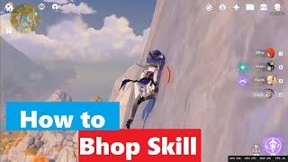 Climb Skill [ Genshin Impact - How to Bhop ]