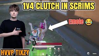 Hvvp Tixzy 1v4 Clutch in Scrims | Emote after CLUTCH 