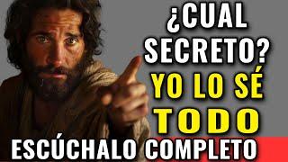 ¿CUAL SECRETO? YO LO SÉ TODO Y TE SACARÉ DE AHÍ | Dios Es Bueno