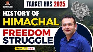 History of Himachal Freedom Struggle - Part 1 | Target HAS 2025 | By - Raj Sir
