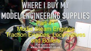 WHERE I BUY MY MODEL ENGINEERING SUPPLIES - PART #1