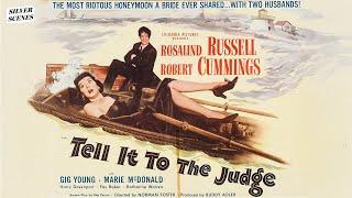 Tell It To The Judge | Full Movie | Silver Scenes