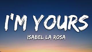 Isabel LaRosa - I'm yours (Lyrics)