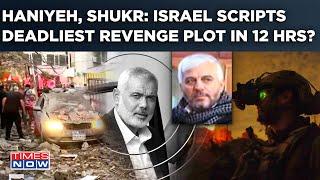 IDF Hammers Hamas, Hezbollah With 2 Biggest Assassinations In 12 Hrs? How Haniyeh Kill Plot Unfolded