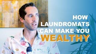 How Laundromats Can Make You Wealthy