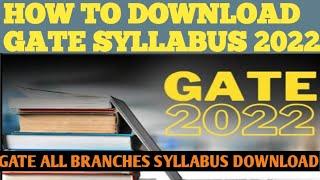 Gate 2022 syllabus kaise download karen|how to download gate syllabus 2022|gate syllabus download pd