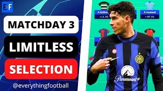 UCL FANTASY MATCHDAY 3 BEST LIMITLESS TEAM SELECTION