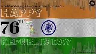 "Happy 76th Republic Day to all of you from the Realty Research Team"