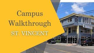 Saint James School of Medicine- St. Vincent Campus Walkthrough 2022