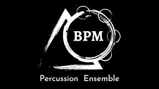 Phone - Mania - BPM Percussion Ensemble