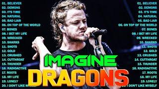 Imagine Dragons Top 100 Songs Compilation  Believer, Thunder, Demons, Radioactive