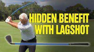 LAG SHOT GOLF: The "Hidden Benefit" Revealed [SOLID CONTACT, 20+ YARDS!]