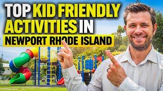 Top 7 Kid-Friendly Activities In Newport, Rhode Island - Best Family Adventures