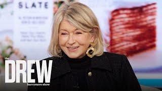 Martha Stewart Reveals the Type of Man Who Doesn't "Interest" Her | The Drew Barrymore Show