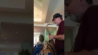 I'll Be There Bob Actkinson on Tenor Sax