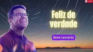 Feliz de verdade   Deive Leonardo