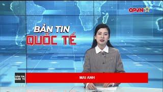 Bản tin quốc tế - International News 13-03-2025