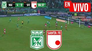  NACIONAL VS SANTA FE PARTIDO DE HOY EN VIVO / FECHA 1 CUADRANGULARES LIGA BETPLAY DIMAYOR II 2024