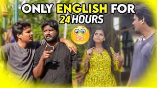 24 HOURS ONLY ENGLISH CHALLENGE  *Funny*