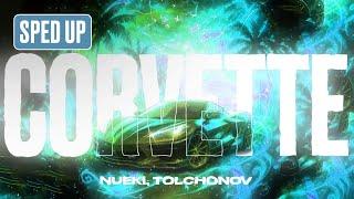 NUEKI, TOLCHONOV - CORVETTE (SPED UP)