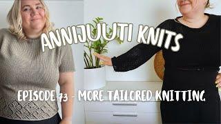 Episode 73 - More tailored knitting