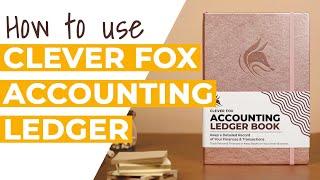 How to Use the Clever Fox Accounting Ledger Book