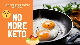 No More Keto. (What I eat in a Day/Pregnant with T1D)