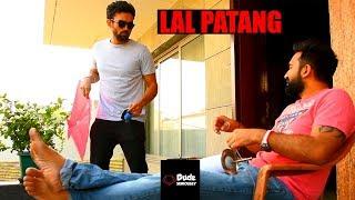 LAL PATANG | KITES | DUDE SERIOUSLY